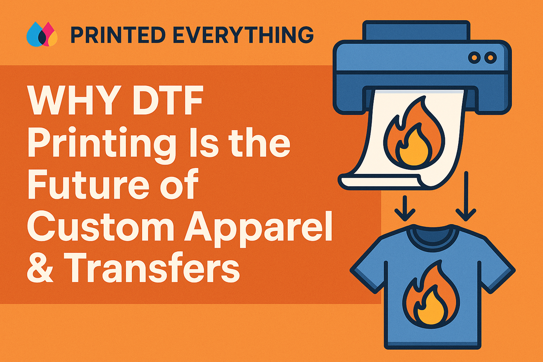 WHY DTF Printing Is the Future of Custom Apparel & Transfers
