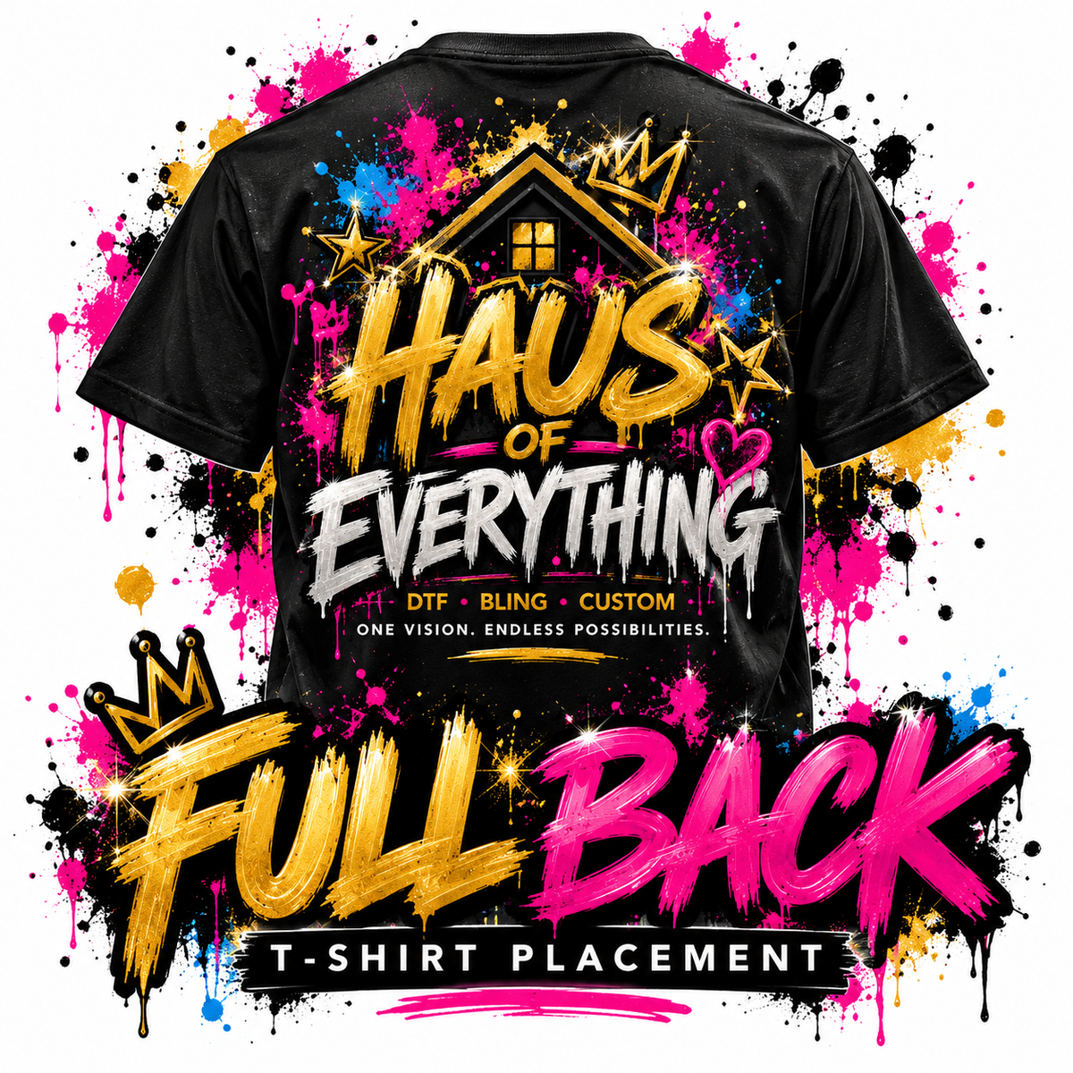 Custom Haus of Everything T-shirt showing front and back designs with specialty printing options on a white background.