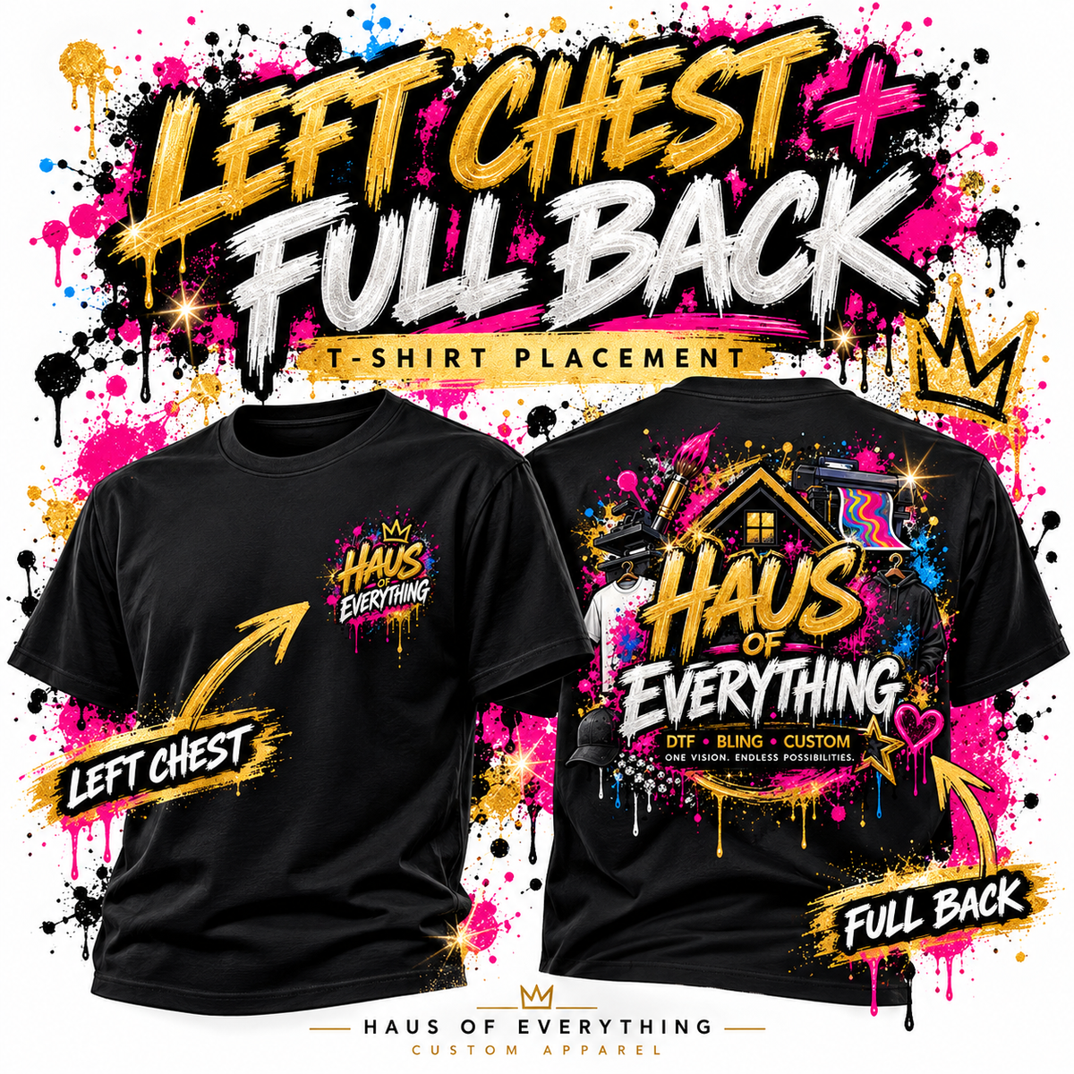 Haus of Everything custom T-shirt featuring front and back designs with specialty printing options, shown in the image.